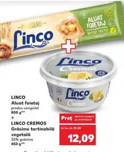 Kaufland LINCO Aluat foietaj + LINCO CREMOS Grăsime tartinabilă vegetală Ofertă