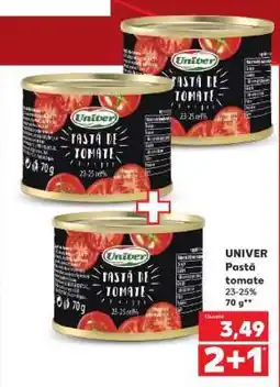 Kaufland UNIVER Pastă tomate Ofertă