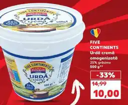 Kaufland FIVE CONTINENTS Urdă cremă omogenizată Ofertă
