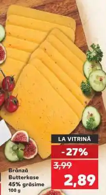 Kaufland Brânză Butterkase Ofertă