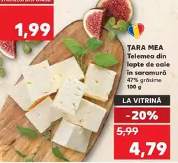 Kaufland ȚARA MEA Telemea din lapte de oaie în saramură Ofertă