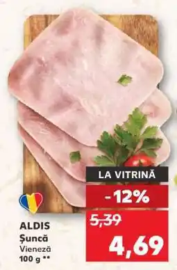 Kaufland ALDIS Şuncă Vieneză Ofertă