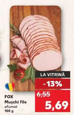 Kaufland FOX Mușchi File afumat Ofertă