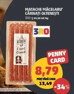 Penny MATACHE MĂCELARU’ Cârnați oltenești Ofertă