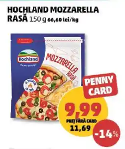 Penny HOCHLAND Mozzarella rasă Ofertă