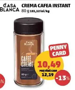Penny Casa Blanca Crema Cafea Instant Ofertă