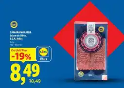Lidl CÂMARA NOASTRĂ Salam de Sibiu, I.G.P., feliat Ofertă