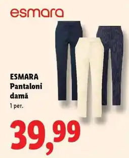 Lidl Esmara Pantaloni damă Ofertă