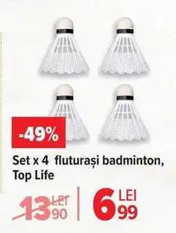 Carrefour Set x 4 fluturași badminton, Top Life Ofertă