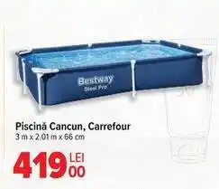 Carrefour Piscină Cancun, Carrefour Ofertă