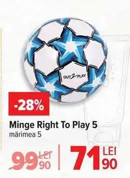 Carrefour Minge Right To Play 5 Ofertă