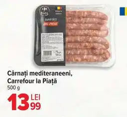 Carrefour Cârnați mediteraneeni, Carrefour la Piață Ofertă