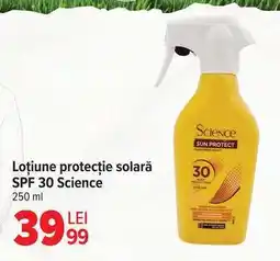 Carrefour Loțiune protecție solară SPF 30 Science Ofertă