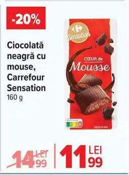 Carrefour Ciocolată neagră cu mousse, Carrefour Sensation Ofertă