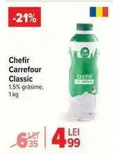 Carrefour Chefir Carrefour Classic Ofertă
