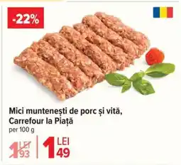 Carrefour Mici muntenești de porc și vită, Carrefour la Piață Ofertă
