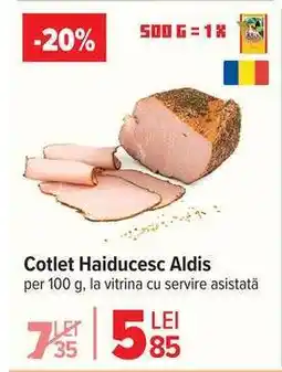 Carrefour Cotlet Haiducesc Aldis Ofertă