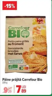 Carrefour Pâine prăjită Carrefour Bio Ofertă