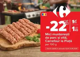 Carrefour Mici muntenești de porc și vită, Carrefour la Piață Ofertă