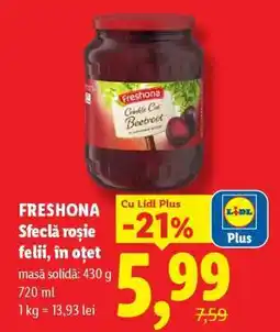 Lidl FRESHONA Sfeclă roșie felii, în oțet Ofertă