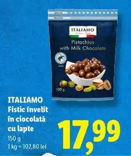 Lidl ITALIAMO Fistic învelit în ciocolată cu lapte Ofertă