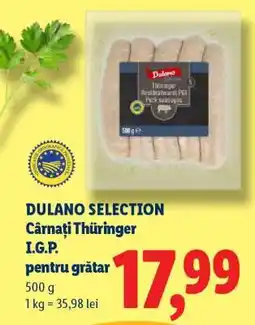 Lidl DULANO SELECTION Cârnați Thüringer I.G.P Ofertă