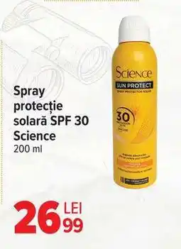 Carrefour Spray protecție solară SPF 30 Science Ofertă