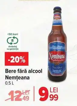 Carrefour Bere fără alcool Nemțeana Ofertă