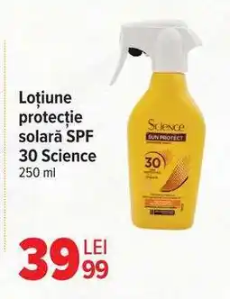 Carrefour Loțiune protecție solară SPF 30 Science Ofertă