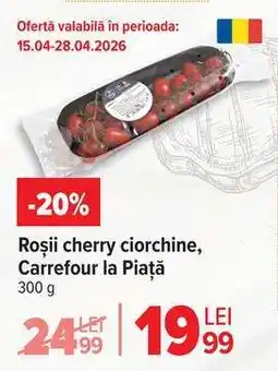 Carrefour Roșii cherry ciorchine, Carrefour la Piață Ofertă