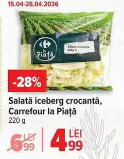 Carrefour Salată iceberg crocantă, Carrefour la Piață Ofertă