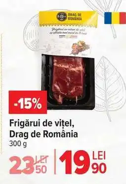 Carrefour Frigărui de vițel, Drag de Romania Ofertă