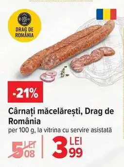 Carrefour Cârnați măcelărești, Drag de România Ofertă