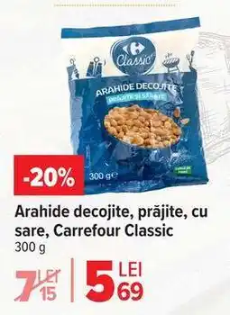 Carrefour Arahide decojite, prăjite, cu sare, Carrefour Classic Ofertă