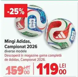 Carrefour Mingi Adidas, Campionat 2026 Ofertă
