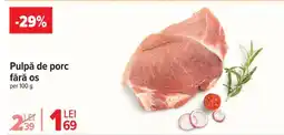 Carrefour Pulpă de porc fără os Ofertă