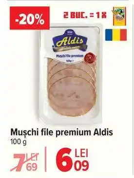Carrefour Mușchi file premium Aldis Ofertă