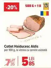 Carrefour Cotlet Haiducesc Aldis Ofertă