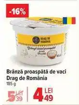 Carrefour Brânză proaspătă de vaci Drag de România Ofertă