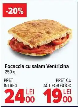 Carrefour Focaccia cu salam Ventricina Ofertă
