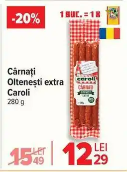 Carrefour Cârnați Oltenești extra Caroli Ofertă