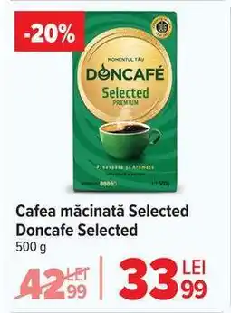 Carrefour Cafea măcinată Selected Doncafe Selected Ofertă