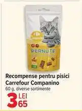 Carrefour Recompense pentru pisici Carrefour Companino Ofertă