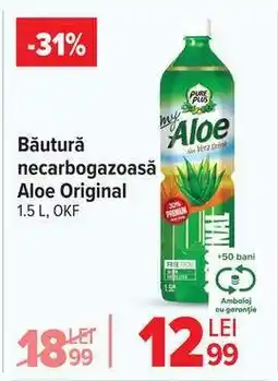 Carrefour Băutură necarbogazoasă Aloe Original 1.5 L, OKF Ofertă