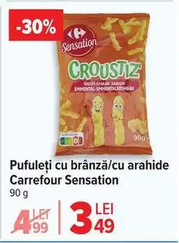 Carrefour Pufuleți cu brânză/cu arahide Carrefour Sensation Ofertă
