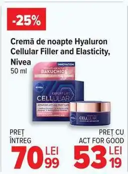 Carrefour Cremă de noapte Hyaluron Cellular Filler and Elasticity, Nivea Ofertă