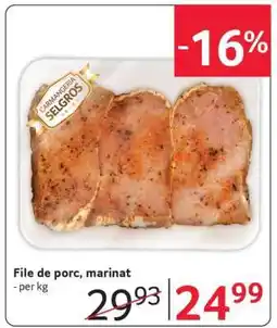 Selgros File de porc, marinat Ofertă