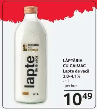 LĂPTĂRIA CU CAIMAC Lapte de vacă 3,8-4,1%