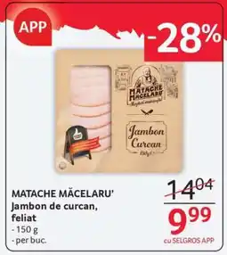 Selgros MATACHE MĂCELARU’ Jambon de curcan feliat Ofertă
