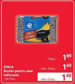 Selgros EPACK Burete pentru vase teflonate Ofertă